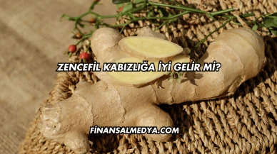 Zencefil Kabızlığa İyi Gelir mi?