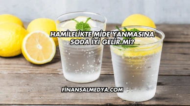 Hamilelikte Mide Yanmasına Soda İyi Gelir mi?