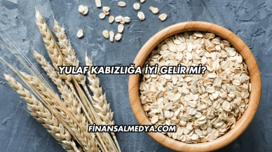 Yulaf Kabızlığa İyi Gelir mi?