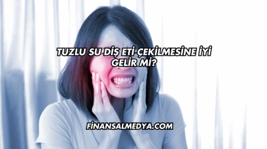 Tuzlu Su Diş Eti Çekilmesine İyi Gelir mi?