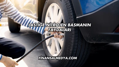 Lastiğe Nitrojen Basmanın Faydaları