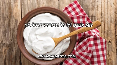 Yoğurt Kabızlığa İyi Gelir mi?