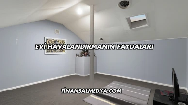 Evi Havalandırmanın Faydaları