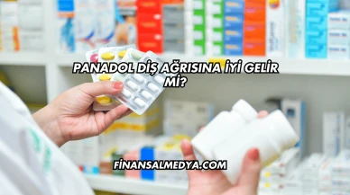 Panadol Diş Ağrısına İyi Gelir mi?