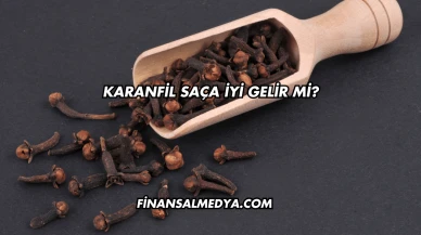 Karanfil Saça İyi Gelir mi?