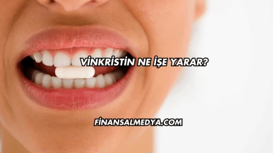 Vinkristin Ne İşe Yarar?
