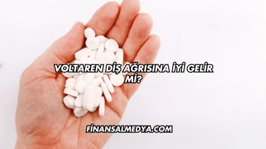 Voltaren Diş Ağrısına İyi Gelir mi?