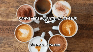 Kahve Mide Bulantısına İyi Gelir mi?