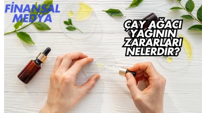 Çay Ağacı Yağının Zararları Nelerdir?