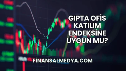 Gıpta Ofis Katılım Endeksine Uygun mu?