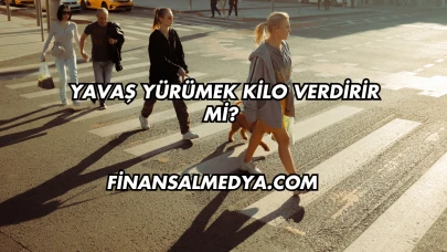 Yavaş Yürümek Kilo Verdirir mi?