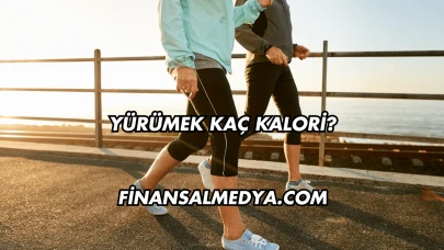 Yürümek Kaç Kalori?
