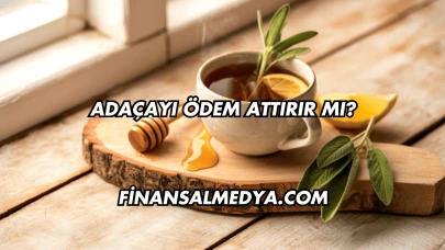 Adaçayı Ödem Attırır mı?