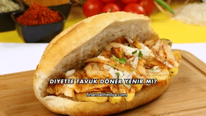 Diyette Tavuk Döner Yenir mi?