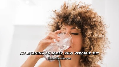Aç Karnına Su İçmek Kilo Verdirir mi?