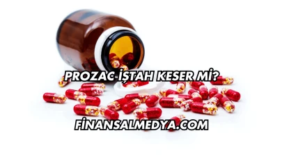 Prozac İştah Keser mi?