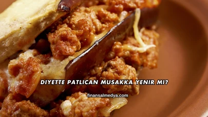 Diyette Patlıcan Musakka Yenir mi?