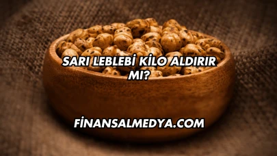 Sarı Leblebi Kilo Aldırır mı?