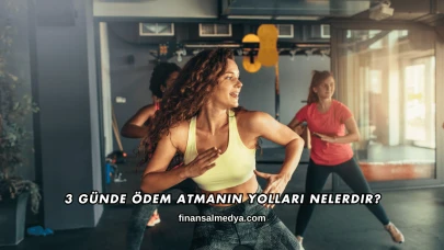 3 Günde Ödem Atmanın Yolları Nelerdir?