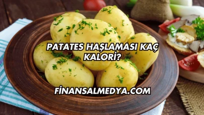 Patates Haşlaması Kaç Kalori?
