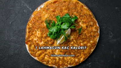 1 Lahmacun Kaç Kalori?