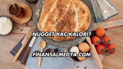Nugget Kaç Kalori?