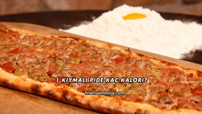 1 Kıymalı Pide Kaç Kalori?