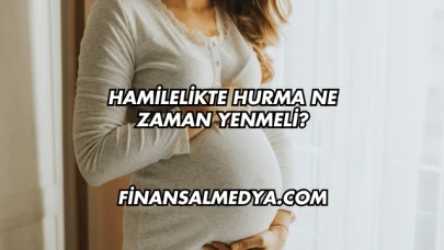 Hamilelikte Hurma Ne Zaman Yenmeli?