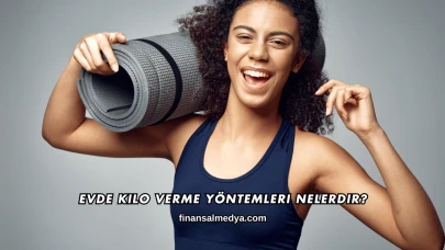 Evde Kilo Verme Yöntemleri Nelerdir?