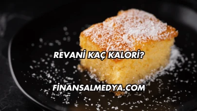Revani Kaç Kalori?