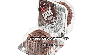 Eti Puf Kilo Aldırır mı?