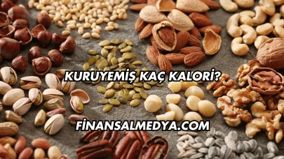 Kuruyemiş Kaç Kalori?