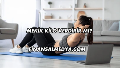 Mekik Kilo Verdirir mi?