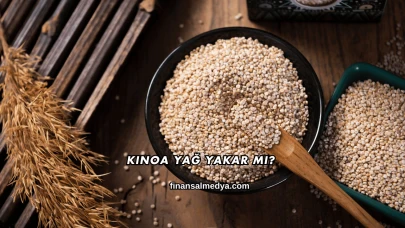 Kinoa Yağ Yakar mı?