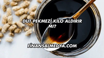 Dut Pekmezi Kilo Aldırır mı?