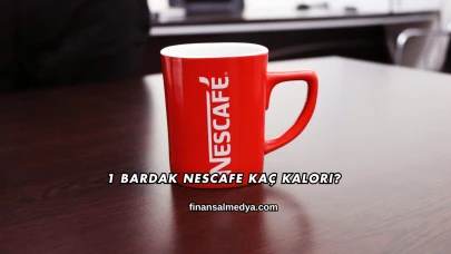 1 Bardak Nescafe Kaç Kalori?