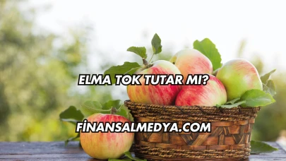 Elma Tok Tutar mı?