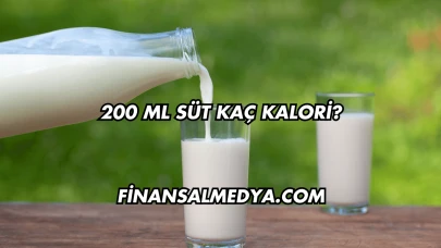 200 Ml Süt Kaç Kalori?