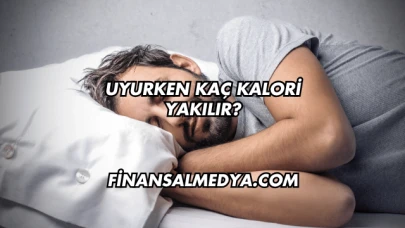 Uyurken Kaç Kalori Yakılır?