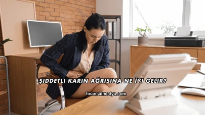 Şiddetli Karın Ağrısına Ne İyi Gelir?
