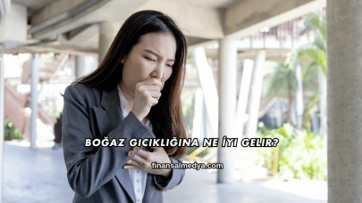 Boğaz Gıcıklığına Ne İyi Gelir?
