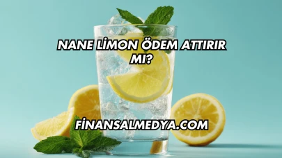 Nane Limon Ödem Attırır mı?