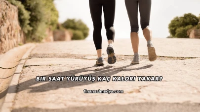 Bir Saat Yürüyüş Kaç Kalori Yakar?
