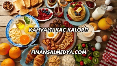 Kahvaltı Kaç Kalori?