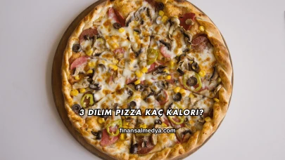 3 Dilim Pizza Kaç Kalori?