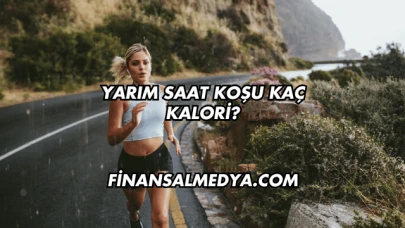 Yarım Saat Koşu Kaç Kalori?