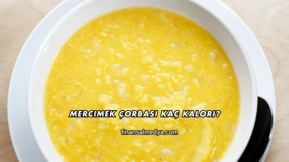 Mercimek Çorbası Kaç Kalori?