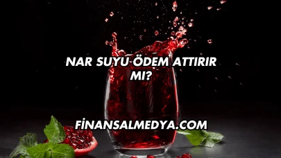 Nar Suyu Ödem Attırır mı?