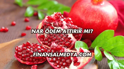 Nar Ödem Attırır mı?