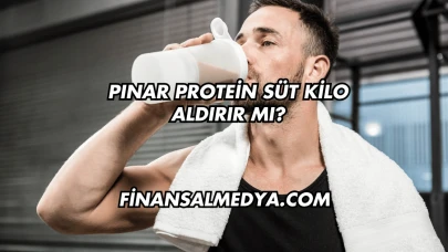 Pınar Protein Süt Kilo Aldırır mı?